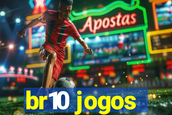 br10 jogos